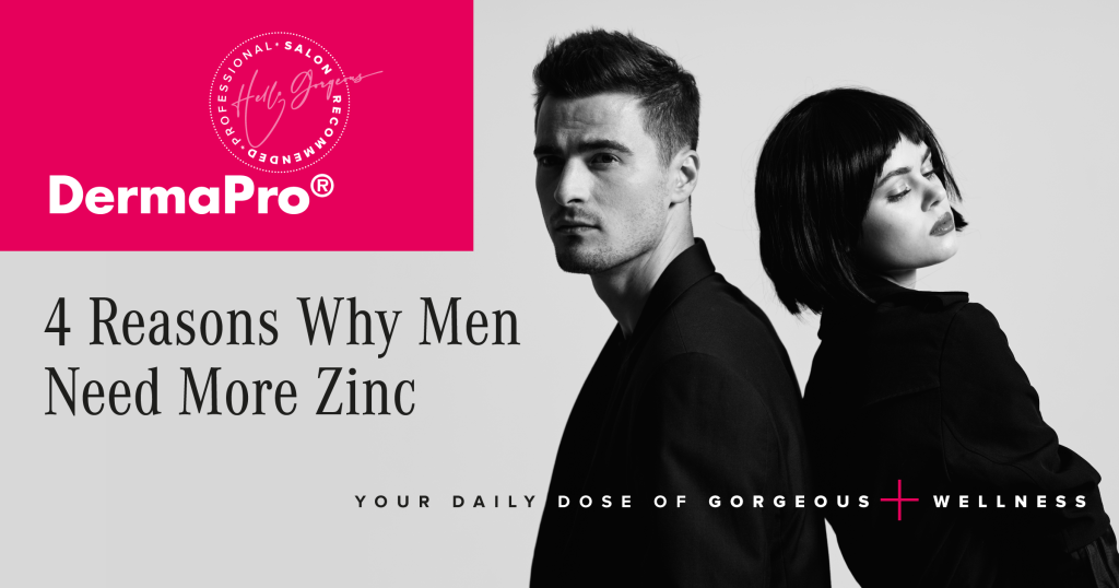 Benefits of Zinc For Men | DermaPro®